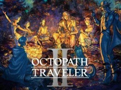 【游戏攻略】《八方旅人2》开局选哪几个角色？开局角色推荐游戏攻略_手游下载
